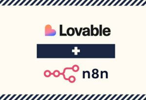 Build Apps Fast with Lovable + n8n